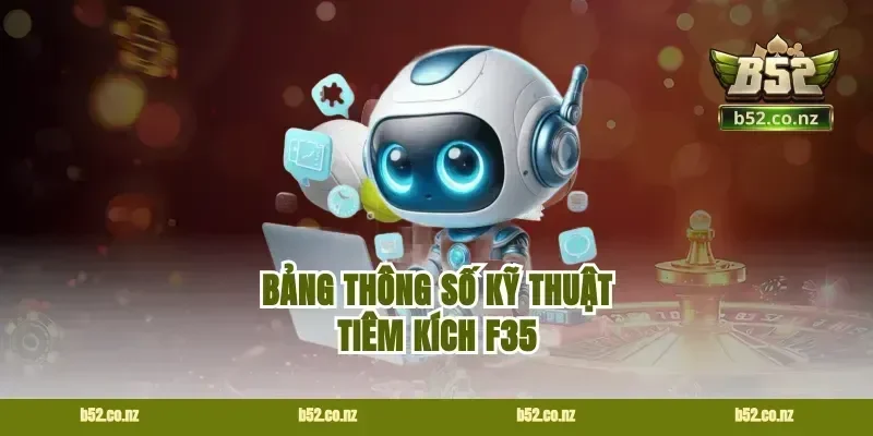 Bảng Thông Số Kỹ Thuật Tiêm Kích F35