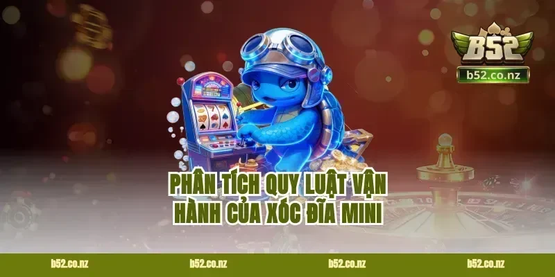 Phân tích quy luật vận hành của xóc đĩa mini